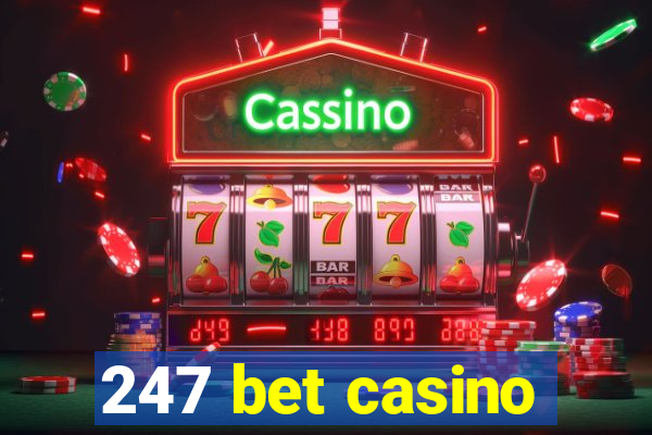 247 bet casino